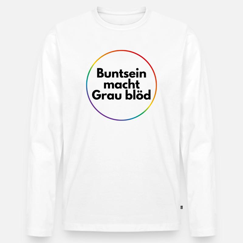 Buntsein macht grau blöd - Männer Premium Bio Langarmshirt - Weiß