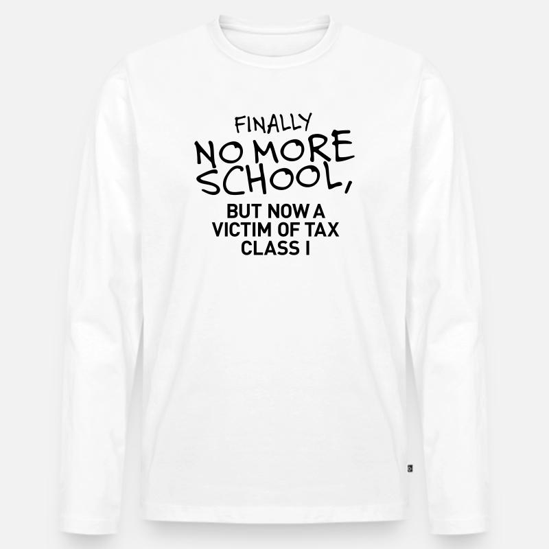 Finally no more school - Männer Premium Bio Langarmshirt - Weiß