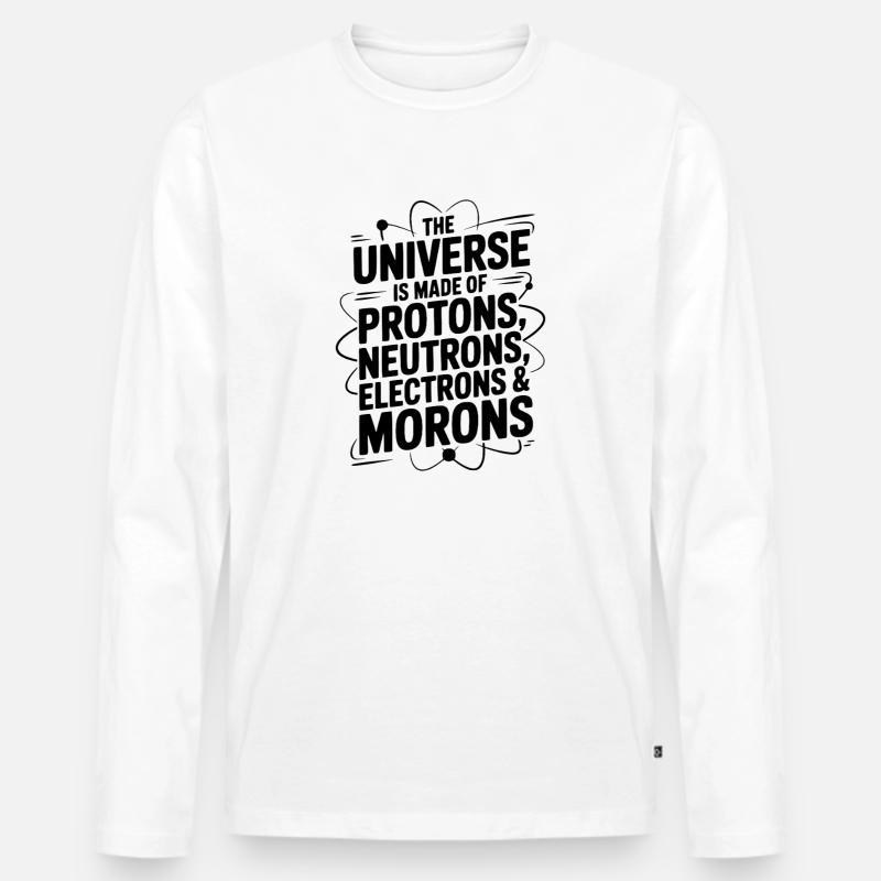 Das Universum besteht aus Idioten - Männer Premium Bio Langarmshirt - Weiß