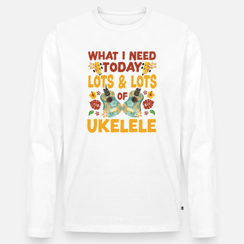 Hawaiian Ukulele Uke What I Need - Männer Premium Bio Langarmshirt - Weiß