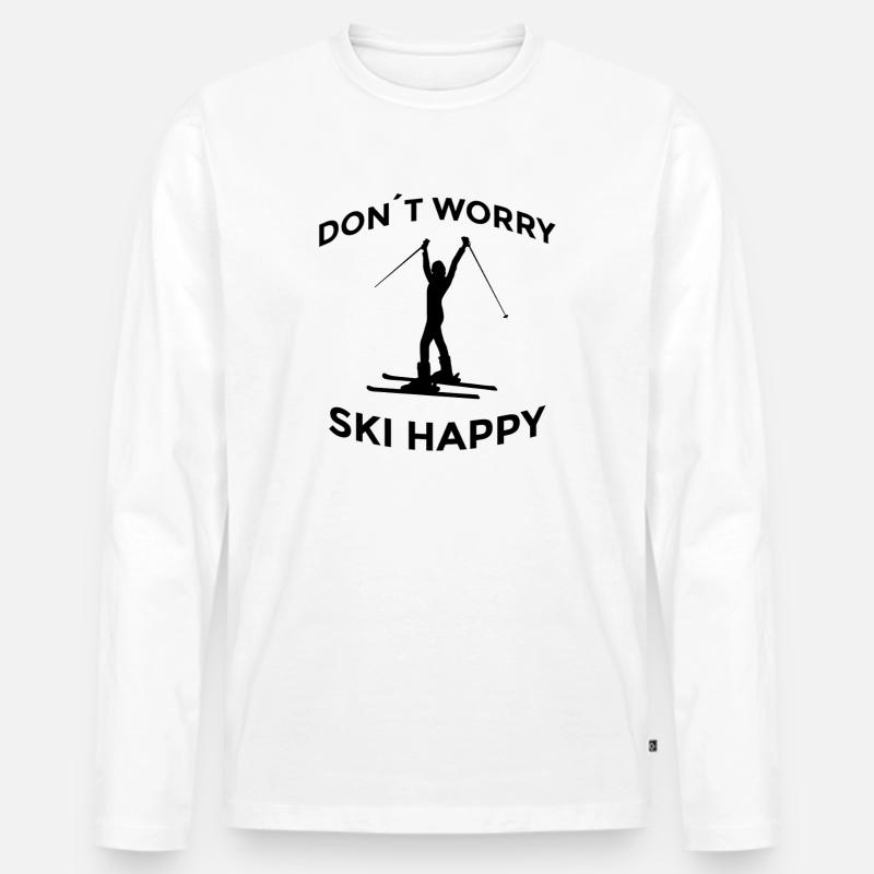 Don’t Worry Ski Happy Skispruch - Männer Premium Bio Langarmshirt - Weiß