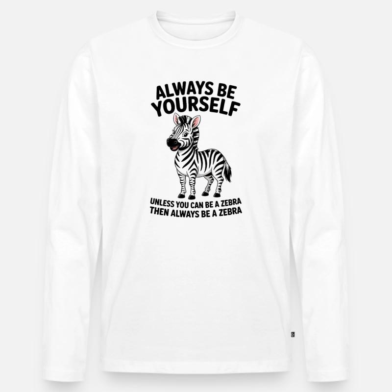 Zebra Spruch Lustiges Zebra Geschenk - Männer Premium Bio Langarmshirt - Weiß