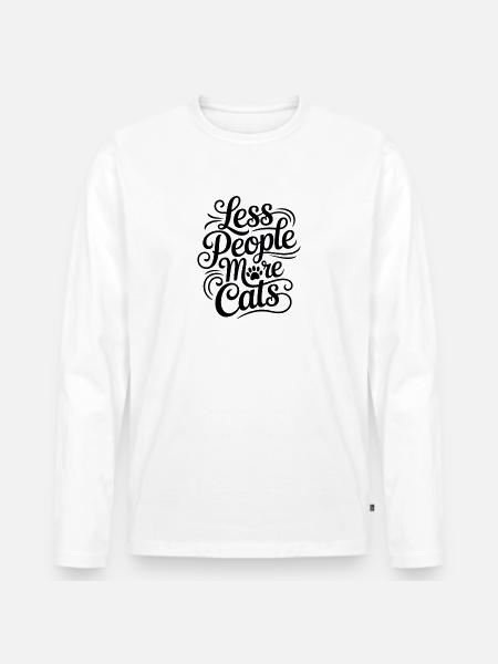 Fewer people, more cats - Men's Premium Organic Long Sleeve Shirt - white