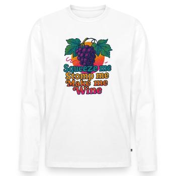 Grapes Squeeze Stomp Make Wine - Men's Premium Organic Long Sleeve Shirt - white - Front - Nico (187cm)