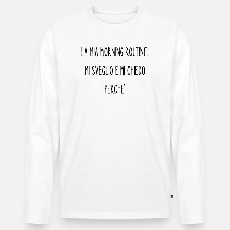 Morning_Routine - Männer Premium Bio Langarmshirt - Weiß