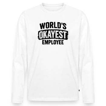 World's okayest employee work colleague colleagues - Men's Premium Organic Long Sleeve Shirt - white - Front - Nico (187cm)