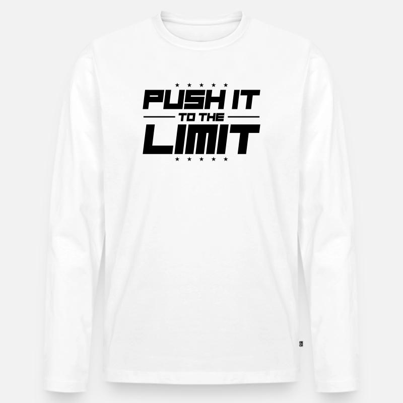 Push It To The Limit - Männer Premium Bio Langarmshirt - Weiß