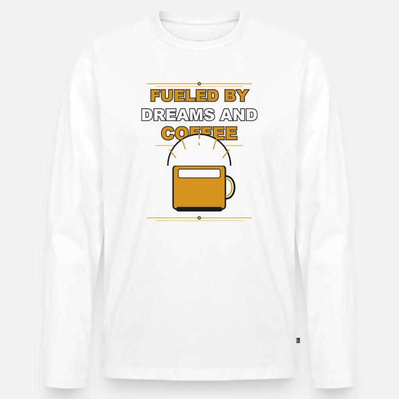Kaffee Getrieben Von Träumen - Männer Premium Bio Langarmshirt - Weiß