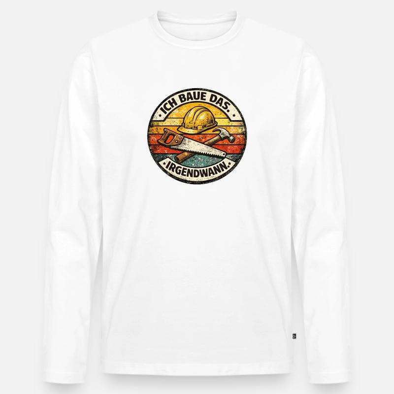 Ich Baue Das Irgendwann - Männer Premium Bio Langarmshirt - Weiß