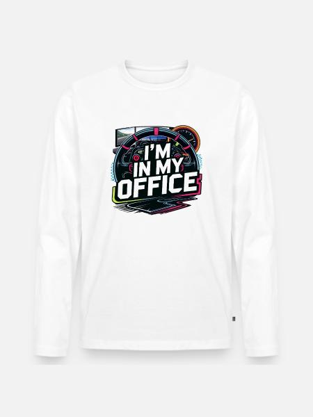 I'm in my office - Men's Premium Organic Long Sleeve Shirt - white