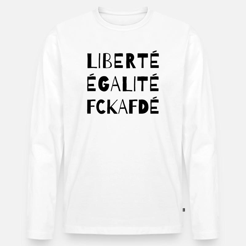Liberté Égalité FCKAFD Statement Design - Männer Premium Bio Langarmshirt - Weiß
