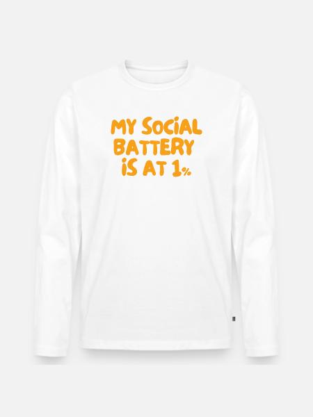 My Social Battery Is at 1% - Men's Premium Organic Long Sleeve Shirt - white