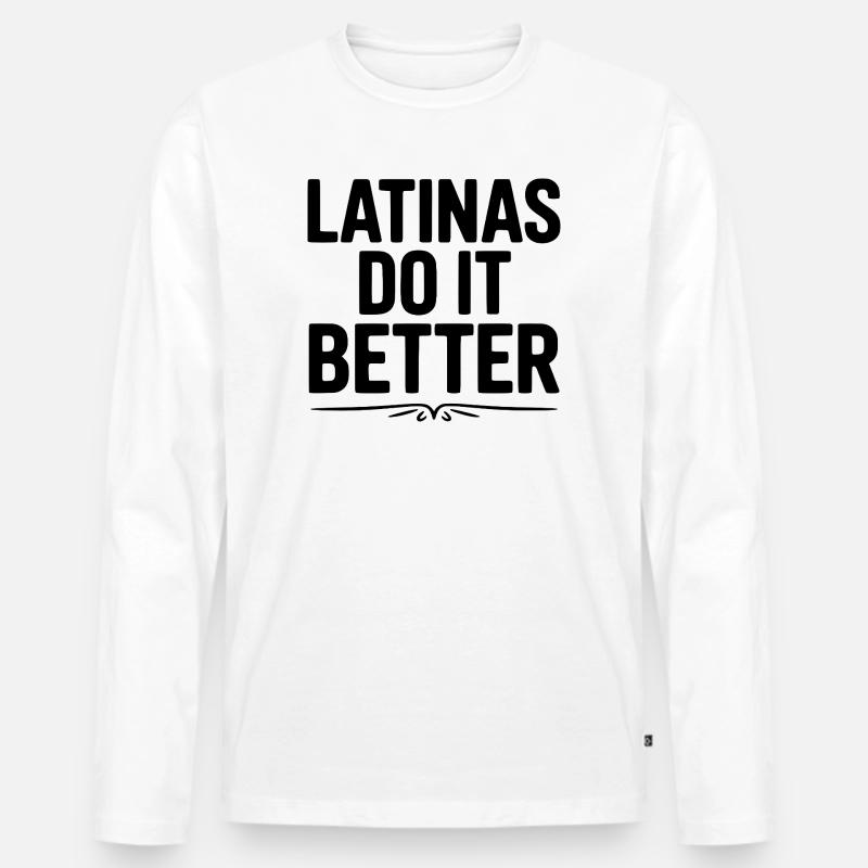 Latinas machen es besser - Männer Premium Bio Langarmshirt - Weiß
