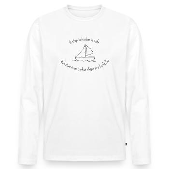 Un navire au port est sûr, mais ce n’est pas... - T-shirt manches longues Premium bio Homme - blanc - Devant - Nico (187cm)