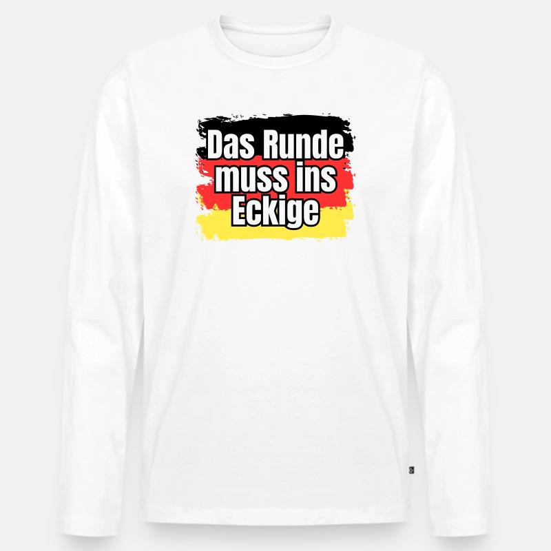 Das Runde muss ins Eckige - Spruch - Männer Premium Bio Langarmshirt - Weiß