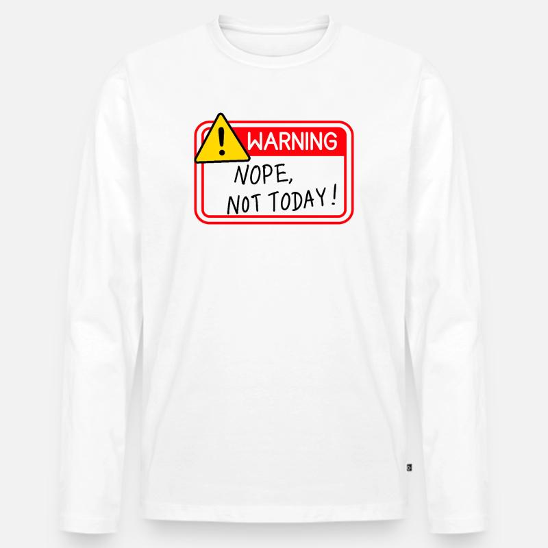 Nope Not Today - Männer Premium Bio Langarmshirt - Weiß