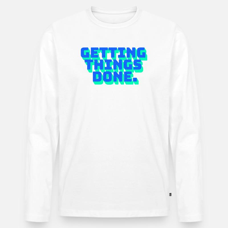 Fokus Motivation Getting Things Done - Männer Premium Bio Langarmshirt - Weiß
