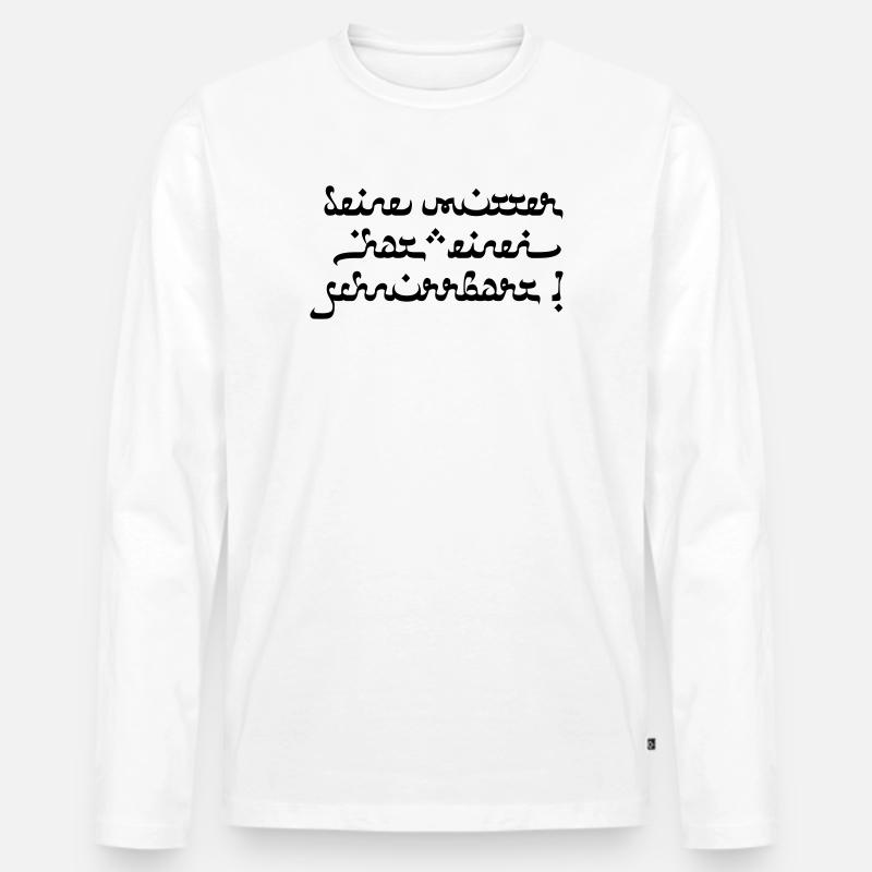 Deine mutter hat einen schnurrbart! - Männer Premium Bio Langarmshirt - Weiß
