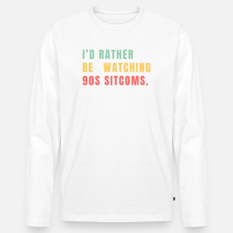 I’d Rather Be Watching 90s Sitcoms - Männer Premium Bio Langarmshirt - Weiß