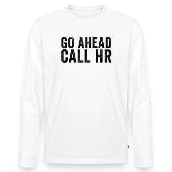 Allez-y, appelez le service RH ! Sarkas - T-shirt manches longues Premium bio Homme - blanc - Devant - Nico (187cm)