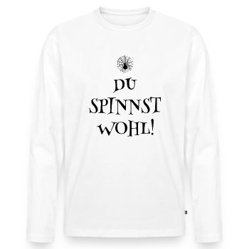DU SPINNST WOHL - SPINNER - SPINNE - SPINNENNETZ - Männer Premium Bio Langarmshirt - Weiß - Vorne - Nico (187cm)