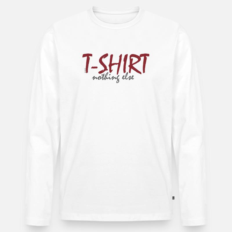 T‑Shirt nothing else - Männer Premium Bio Langarmshirt - Weiß