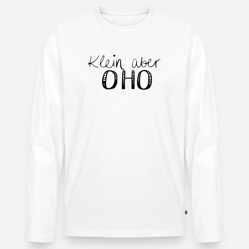 Klein aber OHO - Männer Premium Bio Langarmshirt - Weiß