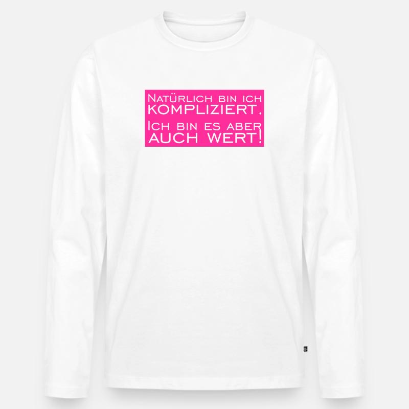 Natürlich bin ich Kompliziert - Männer Premium Bio Langarmshirt - Weiß