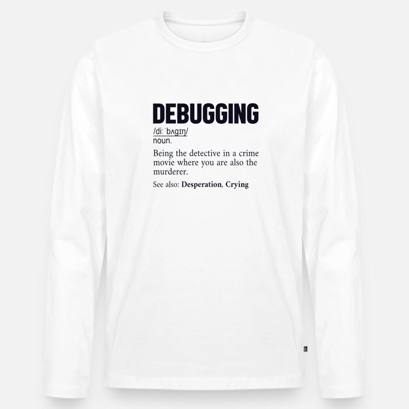Debugging Definition Developer Coder Programmer - Men's Premium Organic Long Sleeve Shirt - undefined