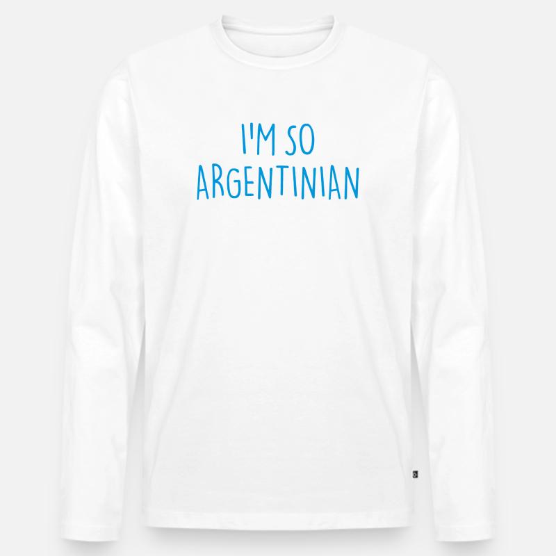 I'M SO ARGENTINIAN Argentinien - Männer Premium Bio Langarmshirt - Weiß