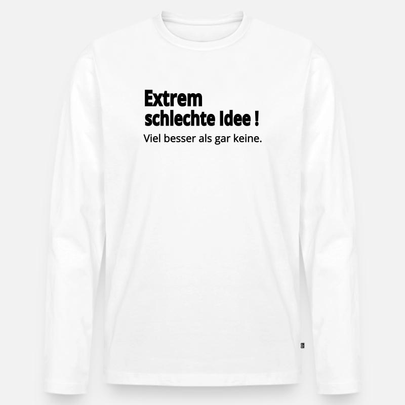 Schlechte Idee - Männer Premium Bio Langarmshirt - Weiß