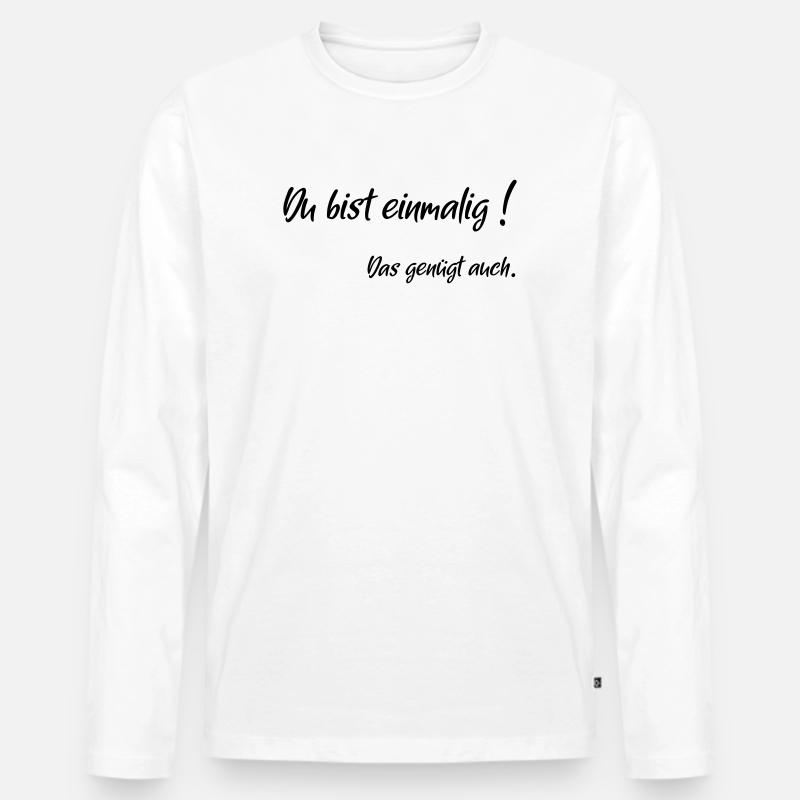 einmalig genuegt - Männer Premium Bio Langarmshirt - Weiß