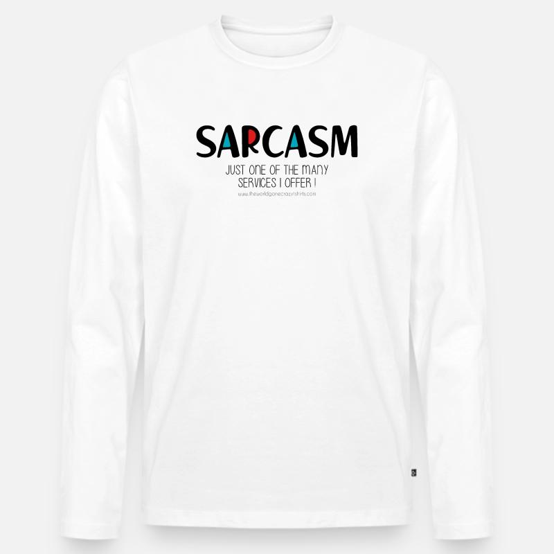 Sarkasmus - Männer Premium Bio Langarmshirt - Weiß