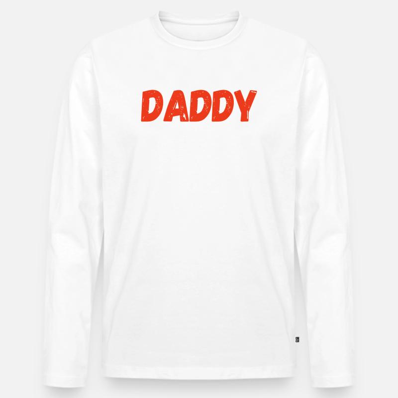 Daddy, der vertraute Papa – Geschenkidee - Männer Premium Bio Langarmshirt - Weiß