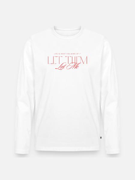 Let Them Mindset - Men's Premium Organic Long Sleeve Shirt - white