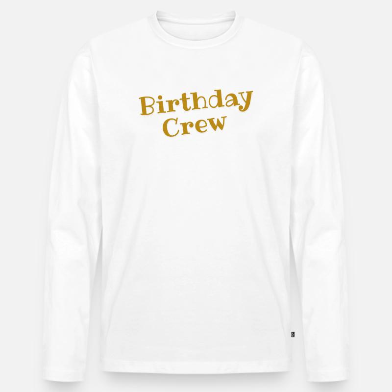 Birthday Crew  - Männer Premium Bio Langarmshirt - Weiß