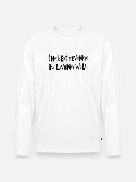 Best revenge ... by Cean - Men's Premium Organic Long Sleeve Shirt - white