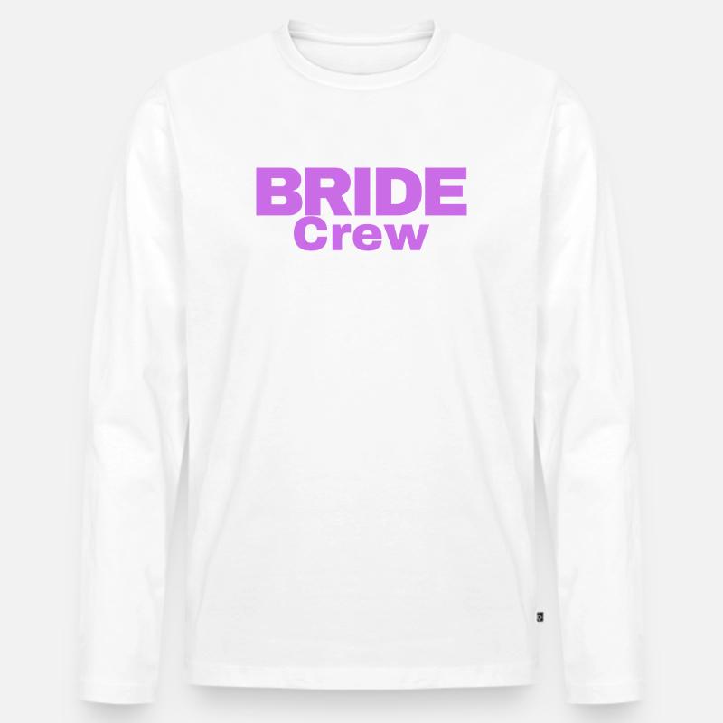 Bride Crew - Männer Premium Bio Langarmshirt - Weiß