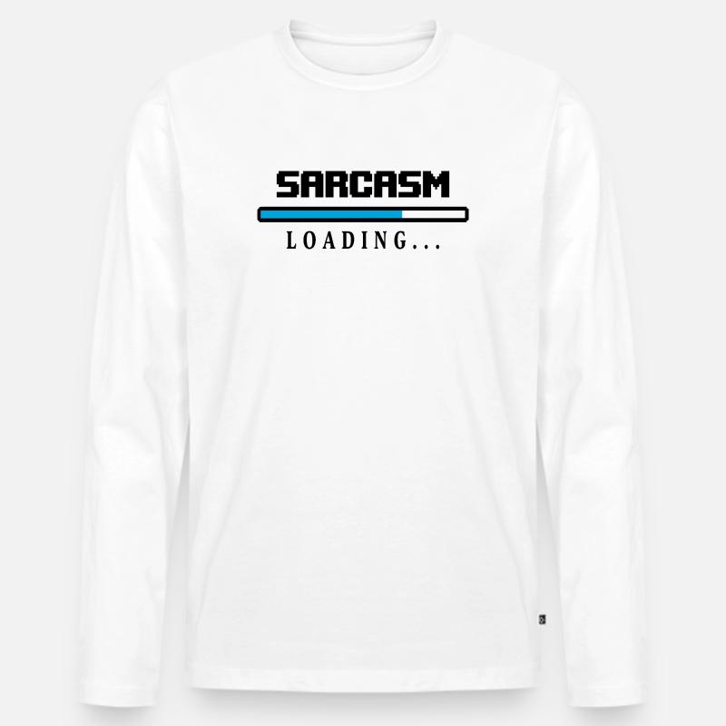 Sarcasm Loading Ladebalken Spruch - Männer Premium Bio Langarmshirt - Weiß