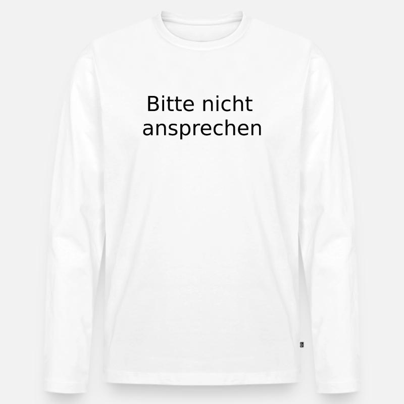 Bitte nicht ansprechen - Männer Premium Bio Langarmshirt - Weiß