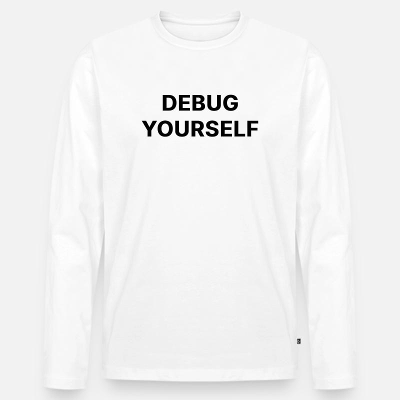 DEBUG YOURSELF - Männer Premium Bio Langarmshirt - Weiß