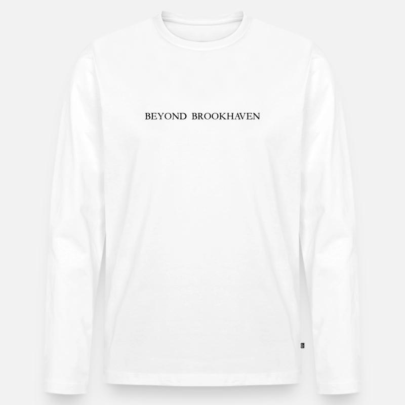 Beyond Brookhaven Lettering Black - Männer Premium Bio Langarmshirt - Weiß