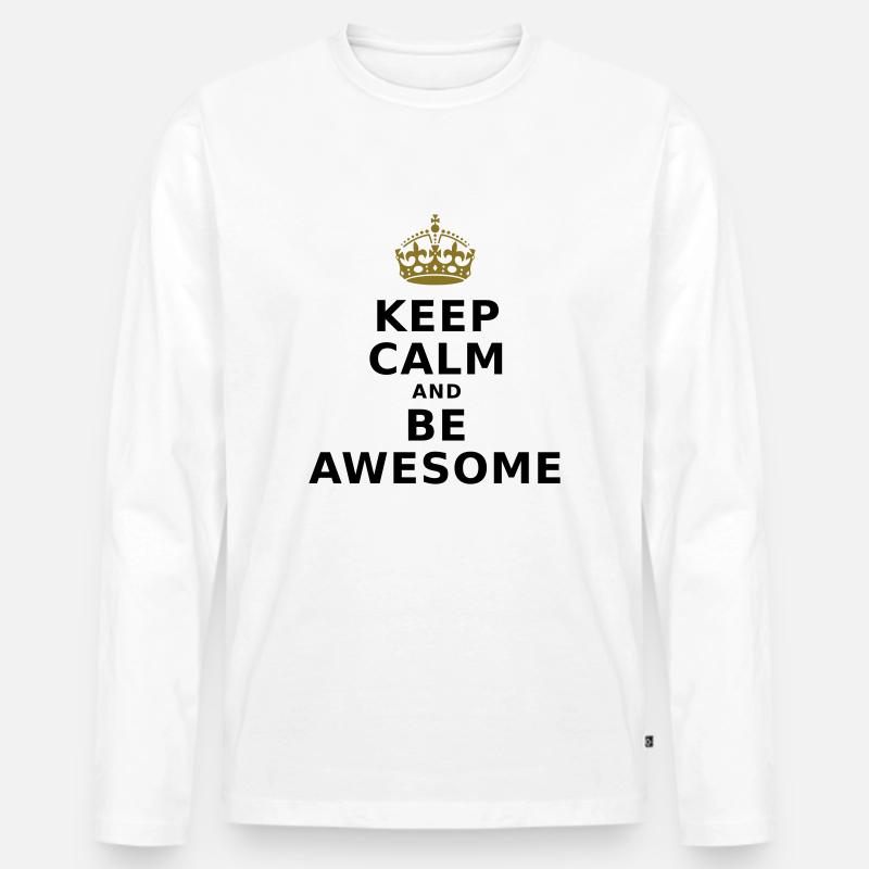 KEEP CALM AND BE AWESOME - Männer Premium Bio Langarmshirt - Weiß