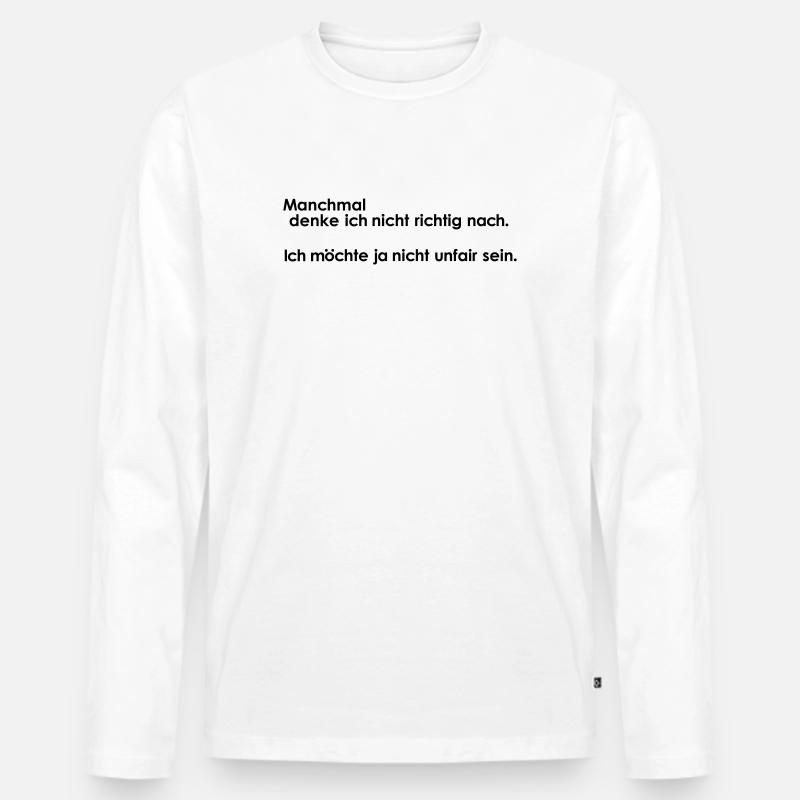 Nachdenken unfair - Männer Premium Bio Langarmshirt - Weiß