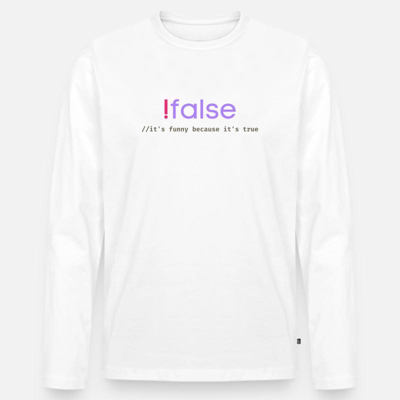 Ifalse Funny Coder Programming Pun - Men's Premium Organic Long Sleeve Shirt - white