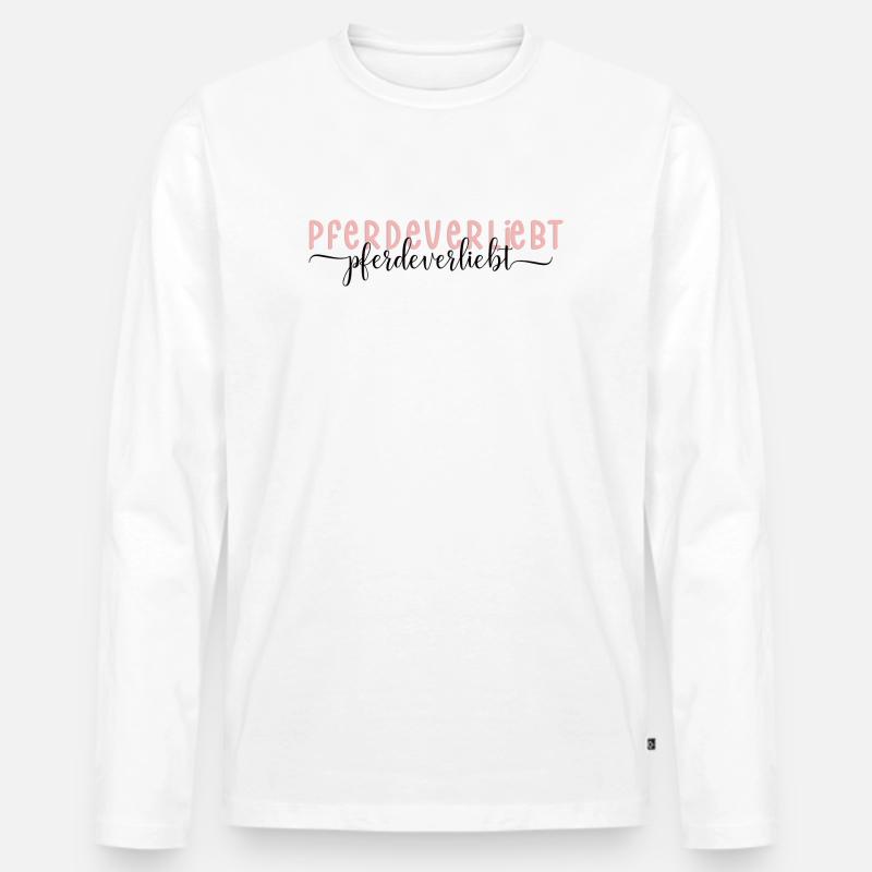 Pferdeverliebt Pferd Pferdemädchen Reiten Geschenk - Männer Premium Bio Langarmshirt - Weiß