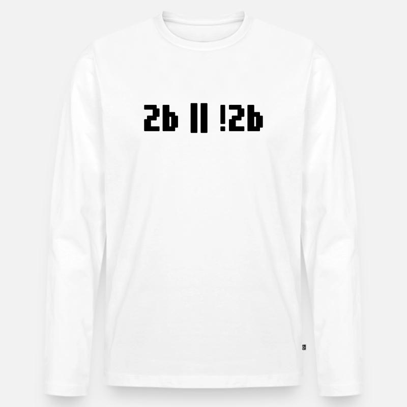 2b or not 2b – Shakespeare Hamlet Programmierer - Männer Premium Bio Langarmshirt - Weiß