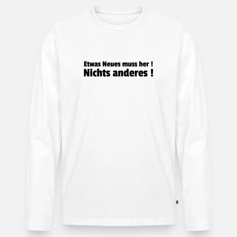 Neu nicht anders - Männer Premium Bio Langarmshirt - Weiß
