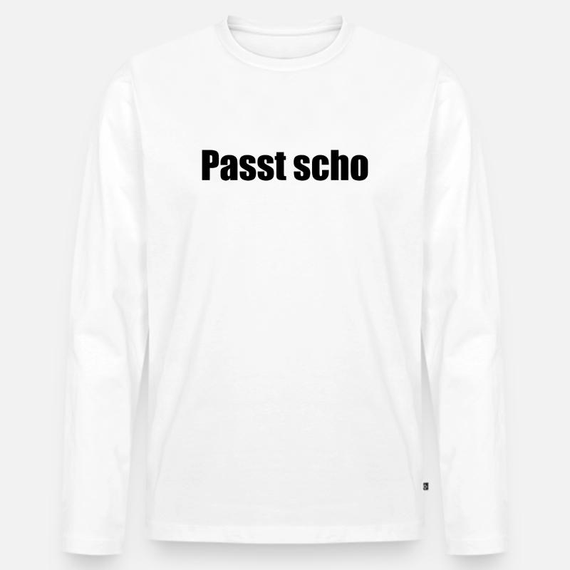 Passt scho - Männer Premium Bio Langarmshirt - Weiß