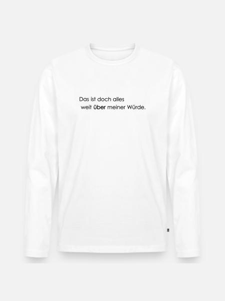 far beyond my dignity - Men's Premium Organic Long Sleeve Shirt - white